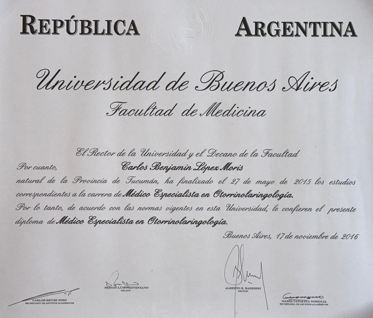 Diploma: Especialista en Otorrinolaringología — Universidad de Buenos Aires